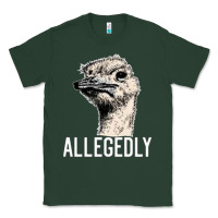 Sports Green letterkenny allegedly ostrich funny Classic Tee - artisFamous