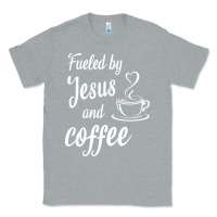 Heather Grey Fueled by jesus and coffee Classic Tee - artisFamous