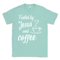 Seafoam Fueled by jesus and coffee Classic Tee - artisFamous