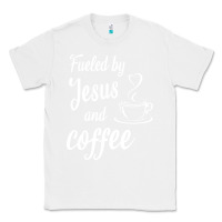 White Fueled by jesus and coffee Classic Tee - artisFamous