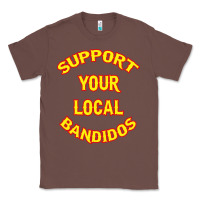 Chestnut bandidos support your local texas Classic Tee - artisFamous