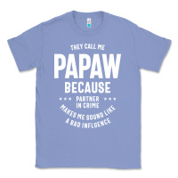 Colony Blue Mens They Call Me Papaw Because Partner In Crime - Dad & Grandpa Birth Classic Tee - artisFamous