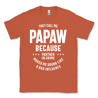Copper Mens They Call Me Papaw Because Partner In Crime - Dad & Grandpa Birth Classic Tee - artisFamous