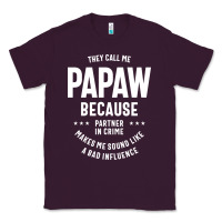 Plum Mens They Call Me Papaw Because Partner In Crime - Dad & Grandpa Birth Classic Tee - artisFamous