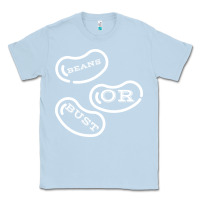 Dusty Blue beans or bust Classic Tee - artisFamous