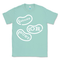 Seafoam beans or bust Classic Tee - artisFamous