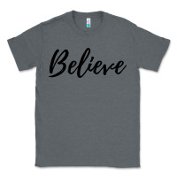 Charcoal Heather believe Classic Tee - artisFamous