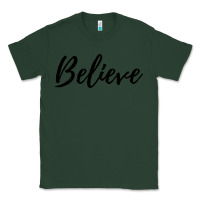 Sports Green believe Classic Tee - artisFamous