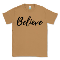Toasted Coconut believe Classic Tee - artisFamous
