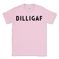 Bubblegum Pink dilligaf do i look like  sarcastic humor Classic Tee - artisFamous