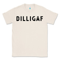 Natural dilligaf do i look like  sarcastic humor Classic Tee - artisFamous