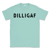 Seafoam dilligaf do i look like  sarcastic humor Classic Tee - artisFamous