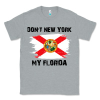 Heather Grey don't new york my florida t shirt flag Classic Tee - artisFamous