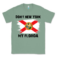 Sage don't new york my florida t shirt flag Classic Tee - artisFamous