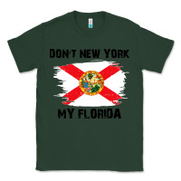 Sports Green don't new york my florida t shirt flag Classic Tee - artisFamous