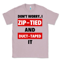 Lilac don't worry i zip tied and duct taped it Classic Tee - artisFamous