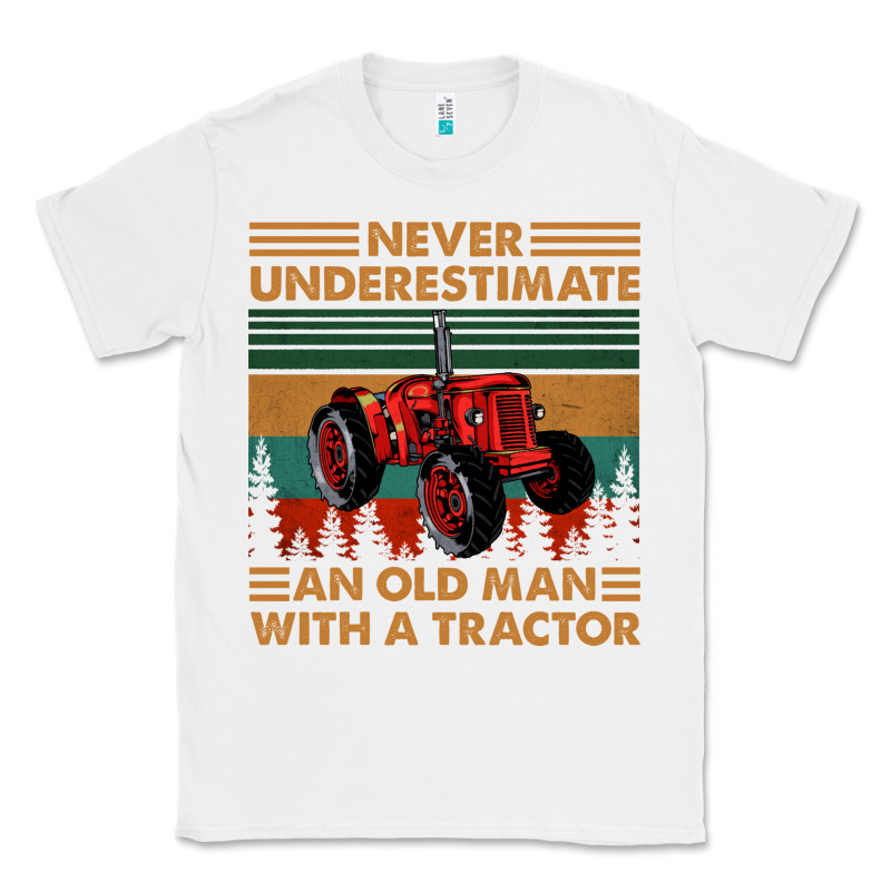 Never Underestimate An Old Man With A Tractor Retro Vintage Classic Tee by artisFamous | Teevron
