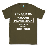 Army Green i survived denver prohibition 2020 Classic Tee - artisFamous