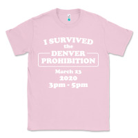 Bubblegum Pink i survived denver prohibition 2020 Classic Tee - artisFamous