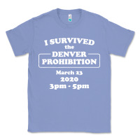 Colony Blue i survived denver prohibition 2020 Classic Tee - artisFamous