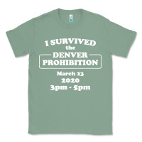 Sage i survived denver prohibition 2020 Classic Tee - artisFamous