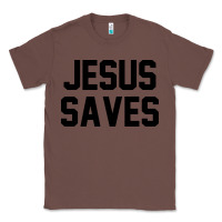 Chestnut jesus saves christian faith trust in god lord christ Classic Tee - artisFamous