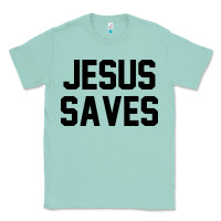 Seafoam jesus saves christian faith trust in god lord christ Classic Tee - artisFamous