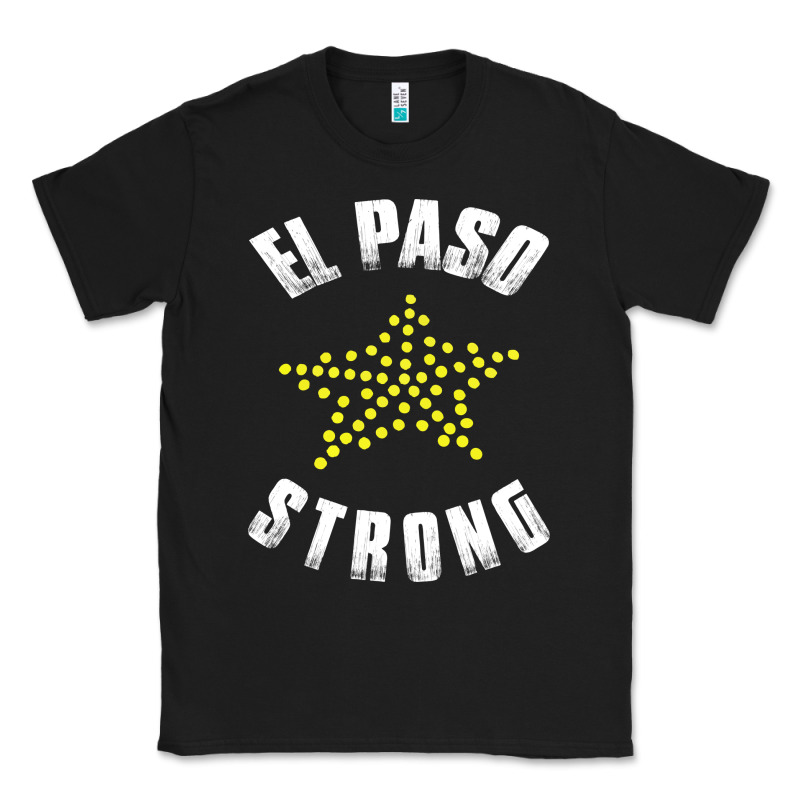 El Paso Strong Classic Tee by artisFamous | Teevron