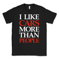 I Like Cars More Than People Classic Tee | Teevron