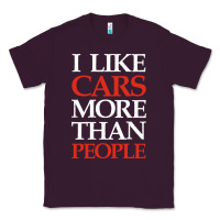 Plum I LIKE CARS MORE THAN PEOPLE Classic Tee - artisFamous