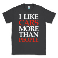 Smoke I LIKE CARS MORE THAN PEOPLE Classic Tee - artisFamous