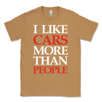 Toasted Coconut I LIKE CARS MORE THAN PEOPLE Classic Tee - artisFamous