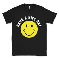Black retro   have a nice day   smile happy face Classic Tee - artisFamous