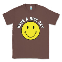 Chestnut retro   have a nice day   smile happy face Classic Tee - artisFamous
