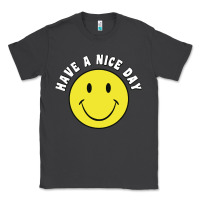 Smoke retro   have a nice day   smile happy face Classic Tee - artisFamous