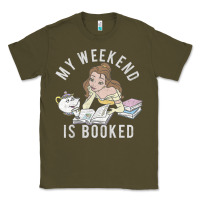 Army Green beauty and the beast belle my weekend is booked t shirt Classic Tee - artisFamous