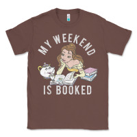 Chestnut beauty and the beast belle my weekend is booked t shirt Classic Tee - artisFamous