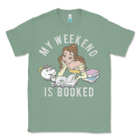 Sage beauty and the beast belle my weekend is booked t shirt Classic Tee - artisFamous