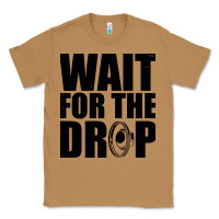 Toasted Coconut wait for the drop i dubstep bass subwoofer dance music Classic Tee - artisFamous