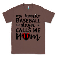 Chestnut womens my favorite baseball player calls me mom Classic Tee - artisFamous
