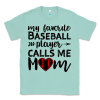 Womens My Favorite Baseball Player Calls Me Mom Classic Tee | Teevron
