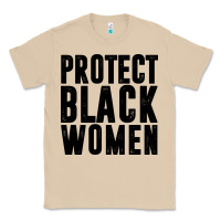 Mushroom PROTECT BLACK WOMEN QUOTES Classic Tee - artisFamous