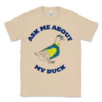 Mushroom ask me about my duck Classic Tee - artisFamous