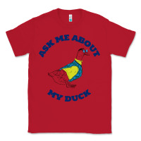 Red ask me about my duck Classic Tee - artisFamous