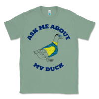 Sage ask me about my duck Classic Tee - artisFamous
