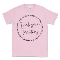 Bubblegum Pink inclusion matters with empathy bravery respect Classic Tee - artisFamous