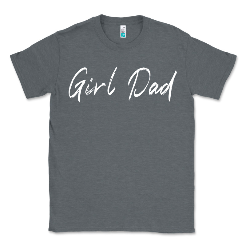 Girl Dad Classic Tee by artisFamous | Teevron