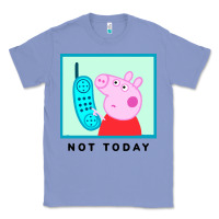 Colony Blue peppa pig not today Classic Tee - artisFamous