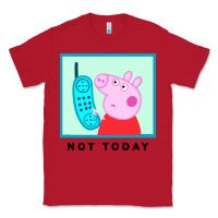 Red peppa pig not today Classic Tee - artisFamous
