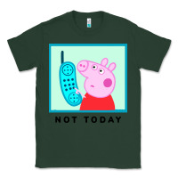Sports Green peppa pig not today Classic Tee - artisFamous